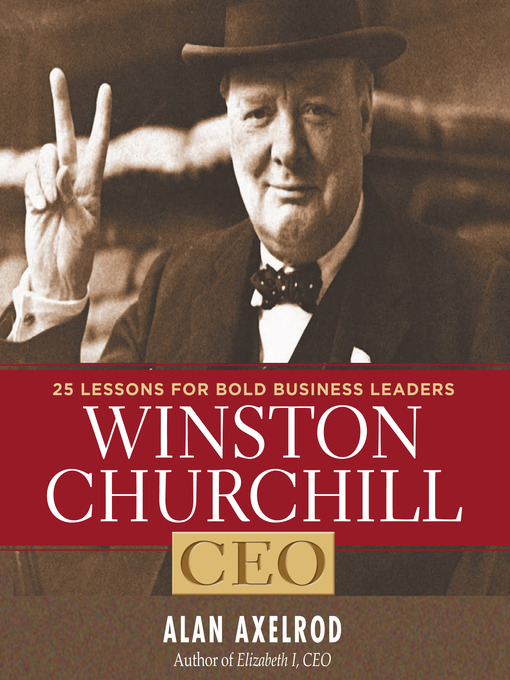 Title details for Winston Churchill CEO by Alan Axelrod - Available